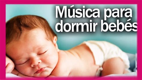 música para dormir bebés profundamente.